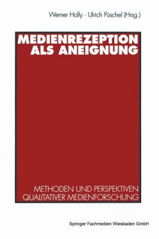 Kniha Medienrezeption Als Aneignung Werner Holly