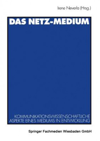 Könyv Netz-Medium Irene Neverla