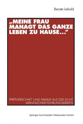 Buch "meine Frau Managt Das Ganze Leben Zu Hause ..." Renate Liebold