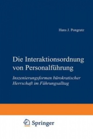 Carte Die Interaktionsordnung von Personalfuhrung Hans J. Pongratz