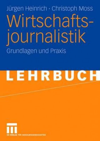 Kniha Wirtschaftsjournalistik Jürgen Heinrich