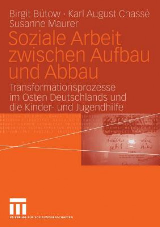 Carte Soziale Arbeit Zwischen Aufbau Und Abbau Birgit Bütow