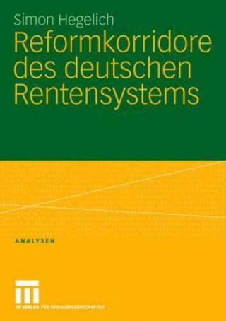 Book Reformkorridore des deutschen Rentensystems Simon Hegelich
