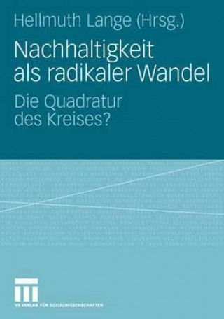 Kniha Nachhaltigkeit ALS Radikaler Wandel Hellmuth Lange