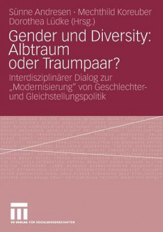 Knjiga Gender Und Diversity: Albtraum Oder Traumpaar? Sünne Andresen