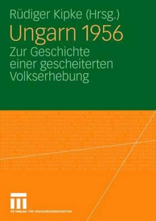 Książka Ungarn 1956 Rüdiger Kipke