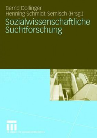 Livre Sozialwissenschaftliche Suchtforschung Bernd Dollinger