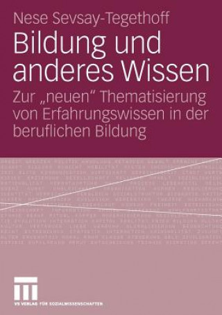 Book Bildung Und Anderes Wissen Nese Sevsay-Tegethoff