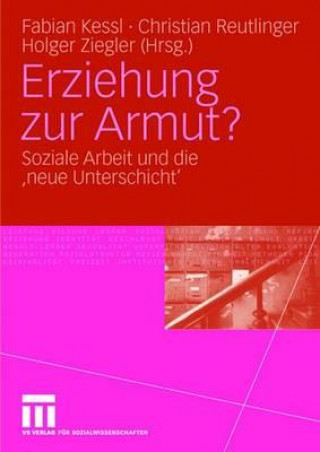 Carte Erziehung Zur Armut? Fabian Kessl