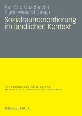 Könyv Sozialraumorientierung Im L ndlichen Kontext Ralf Eric Kluschatzka