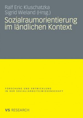 Książka Sozialraumorientierung Im L ndlichen Kontext Ralf Eric Kluschatzka