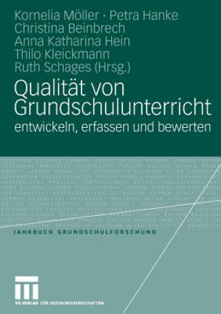 Książka Qualitat von Grundschulunterricht entwickeln, erfassen und bewerten Kornelia Möller