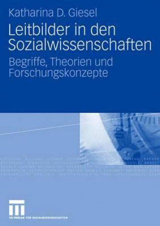 Książka Leitbilder in Den Sozialwissenschaften Katharina D. Giesel