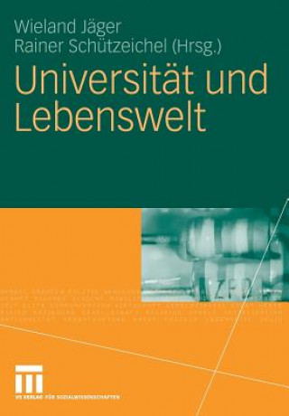 Kniha Universit t Und Lebenswelt Wieland Jäger