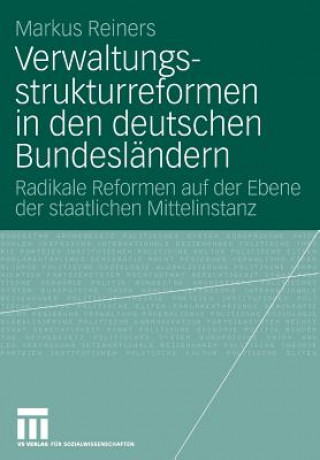 Kniha Verwaltungsstrukturreformen in Den Deutschen Bundesl ndern Markus Reiners