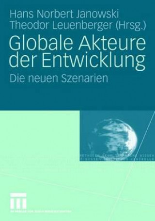 Carte Globale Akteure Der Entwicklung Hans Norbert Janowski
