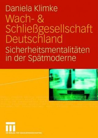 Könyv Wach- & Schlie gesellschaft Deutschland Daniela Klimke
