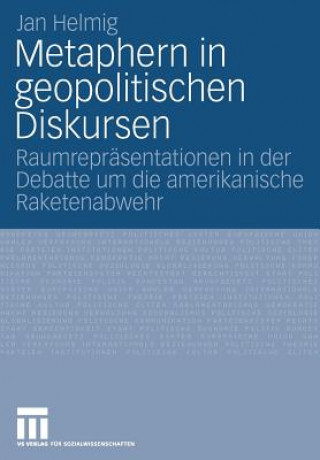 Könyv Metaphern in Geopolitischen Diskursen Jan Helmig