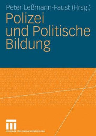 Knjiga Polizei Und Politische Bildung Peter Leßmann-Faust