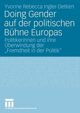 Book Doing Gender Auf Der Politischen B hne Europas Yvonne Rebecca Ingler-Detken