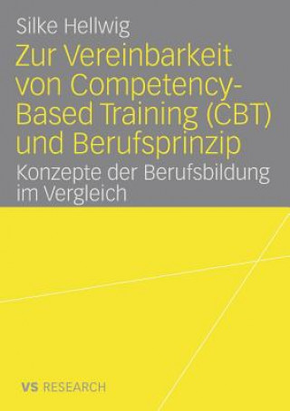 Carte Zur Vereinbarkeit Von Competency-Based Training (Cbt) Und Berufsprinzip Silke Hellwig