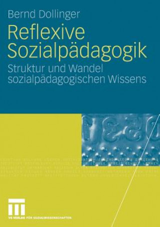 Książka Reflexive Sozialp dagogik Bernd Dollinger