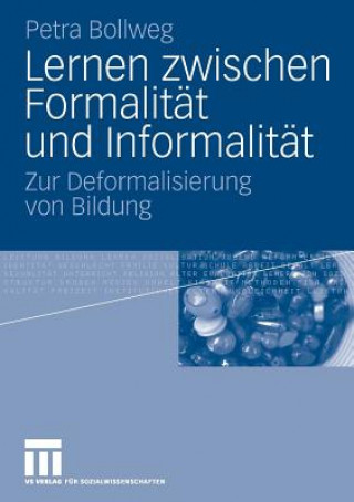 Książka Lernen Zwischen Formalit t Und Informalit t Petra Bollweg