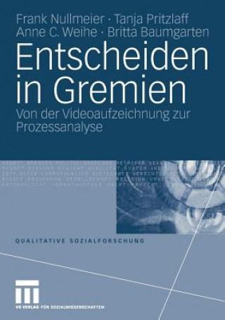 Könyv Entscheiden in Gremien Frank Nullmeier