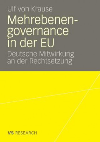 Livre Mehrebenengovernance in Der Eu Ulf von Krause