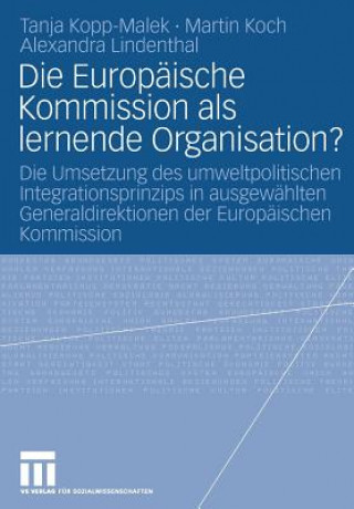 Книга Die Europ ische Kommission ALS Lernende Organisation? Tanja Kopp-Malek
