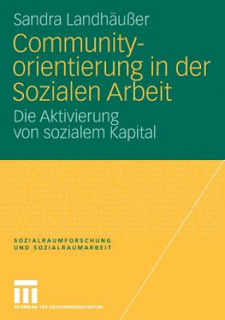 Kniha Communityorientierung in Der Sozialen Arbeit Sandra Landhäußer