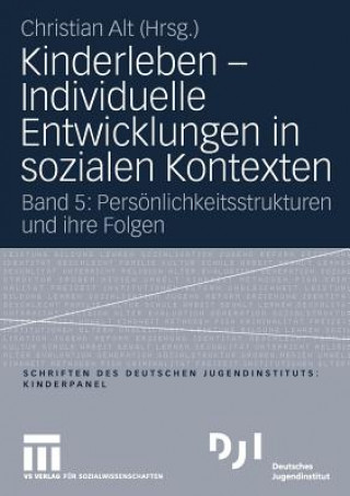 Knjiga Kinderleben - Individuelle Entwicklungen in Sozialen Kontexten Christian Alt