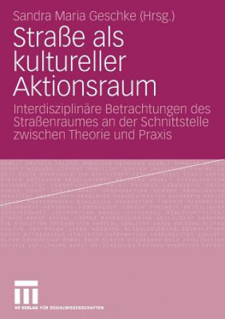 Kniha Stra e ALS Kultureller Aktionsraum Sandra Maria Geschke