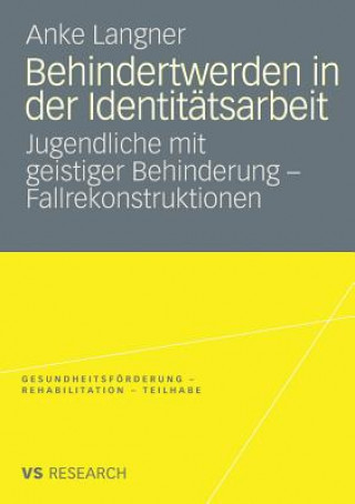 Kniha Behindertwerden in Der Identitatsarbeit Anke Langner