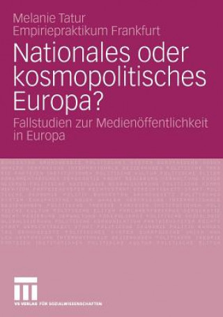 Kniha Nationales Oder Kosmopolitisches Europa? Melanie Tatur