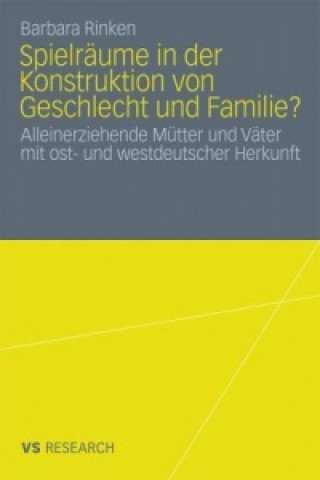 Buch Spielraume in Der Konstruktion Von Geschlecht Und Familie? Barbara Rinken