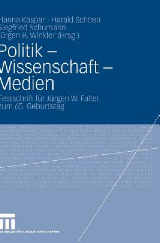 Kniha Politik - Wissenschaft - Medien Hanna Kaspar