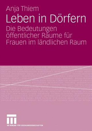 Könyv Leben in D rfern Anja Thiem