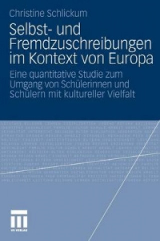 Knjiga Selbst- Und Fremdzuschreibungen Im Kontext Von Europa Christine Schlickum