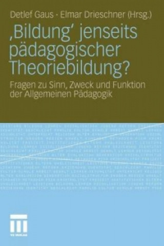 Kniha 'bildung' Jenseits Padagogischer Theoriebildung? Detlef Gaus