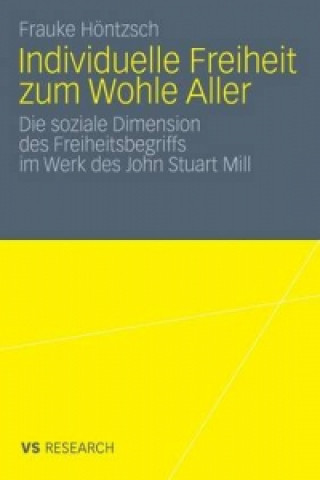 Livre Individuelle Freiheit Zum Wohle Aller Frauke Höntzsch