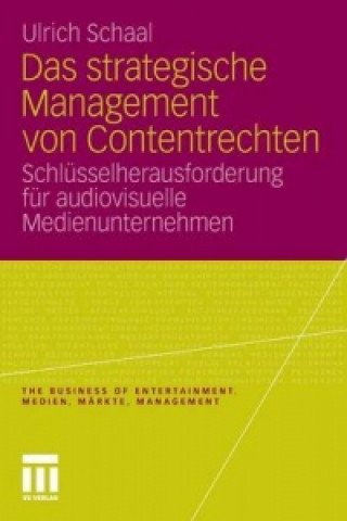 Könyv Das Strategische Management Von Contentrechten Ulrich Schaal