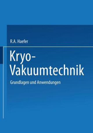 Knjiga Kryo-Vakuumtechnik R.A. Haefer