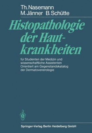 Buch Histopathologie der Hautkrankheiten T. Nasemann