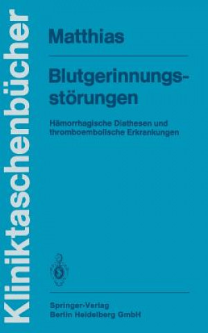 Kniha Blutgerinnungsst rungen F.R. Matthias