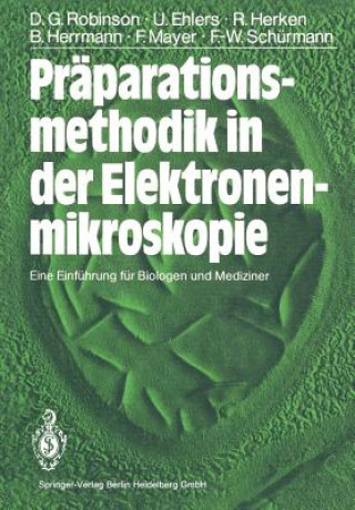 Kniha Praparationsmethodik in Der Elektronenmikroskopie David G. Robinson