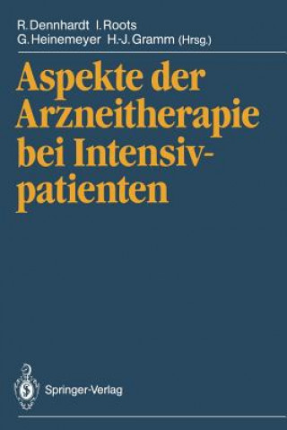Könyv Aspekte Der Arzneitherapie Bei Intensivpatienten Rüdiger Dennhardt
