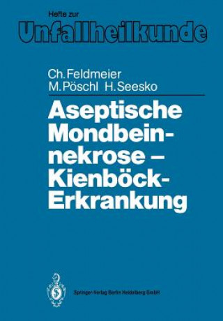 Könyv Aseptische Mondbeinnekrose Kienboeck-Erkrankung Christian Feldmeier