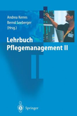 Kniha Lehrbuch Pflegemanagement II Andrea Kerres