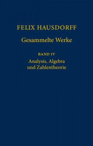 Carte Felix Hausdorff - Gesammelte Werke Band IV Felix Hausdorff